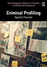 Criminal Profiling by Kevin Borgeson, Rebecca C. Kendall, Ste... - 9781032428345