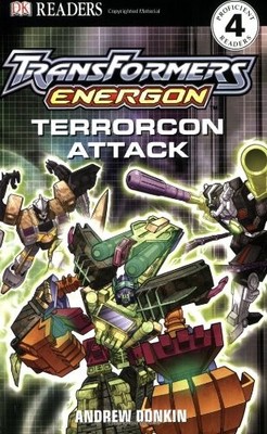 Transformers Energon: Terrorcon Attack (DK Readers: Level 4) - Donkin, Andrew