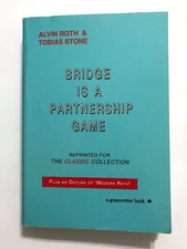 BRIDGE IS A PARTNERSHIP GAME Roth & Stone, Reprint of Classic + Modern Roth 1989