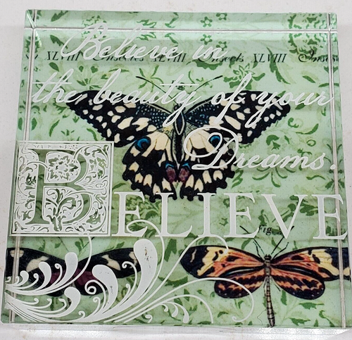 Believe In The Beauty Of Your Dreams Glass Plaque Decoration Butterfly Shelfie