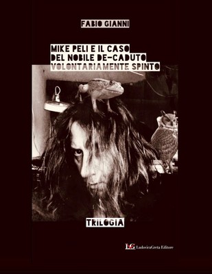 Mike Peli e il caso del nobile De-caduto volontariamente spinto. Trilogia
