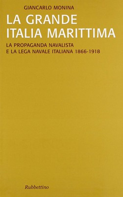 Giancarlo Monin La grande Italia marittima. La propaga (Taschenbuch) (US IMPORT)
