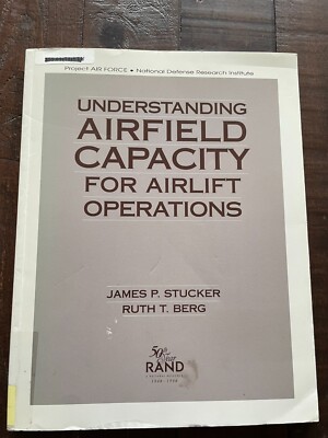 Understanding Airfield Capacity for Airlift Operations PB James P Stucker