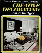 Better Homes and Gardens Creative Decorating on a Budget Hardcove