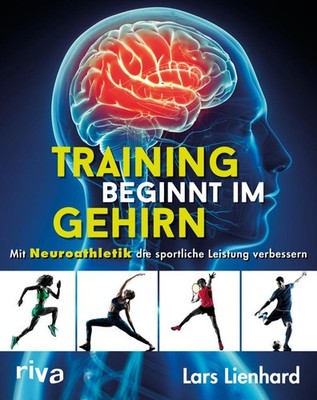 Lars Lienhard Training beginnt im Gehirn