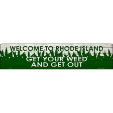 Rhode Island Get Your Weed Novelty Metal Small Street Sign K-1591