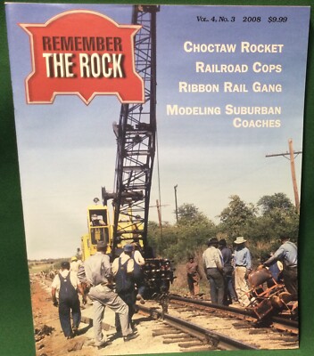 Remember The Rock (Rock Island) Railroad Magazine Vol. 4 - No. 3