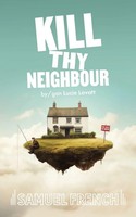 Kill Thy Neighbour Lucie Lovatt Taschenbuch Englisch 2024 Samuel French Ltd