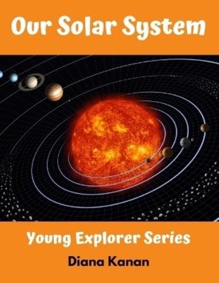 Diana Kanan Our Solar System (Taschenbuch) Young Explorer