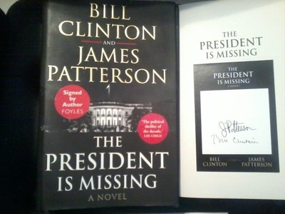 BILL CLINTON +SIGNIERT+ 'THE PRESIDENT IS MISSING'.JAMES PATTERSON +SIGNIERT+ 2018