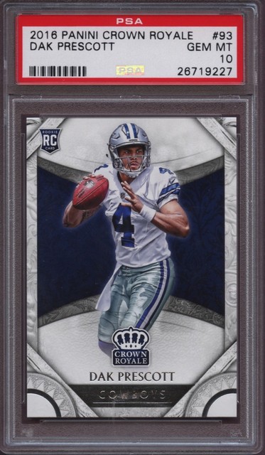 2016 Crown Royale 93 Dak Prescott PSA 10 Gem Mint
