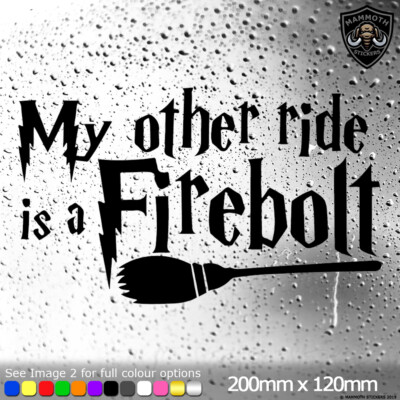Firebolt Sticker My Other Ride Is A Firebolt Funny Car Sticker Harry Potter Window ...