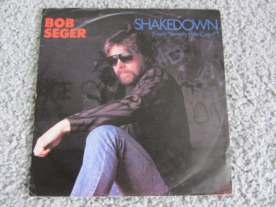 Bob Seger - Shakedown : from Beverly Hills Cop 2 -  7'' Vinyl Single 45rpm