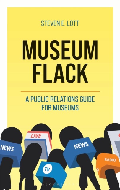 Museum Flack by Steve  Lott (Paperback Book)