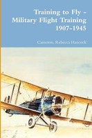 Cameron Rebecca Hancock | Training To Fly - Military Flight Training 1907-1945