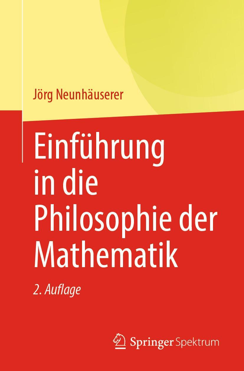 Einführung in die Philosophie der Mathematik Jörg Neunhäuserer - Jörg Neunhäuserer