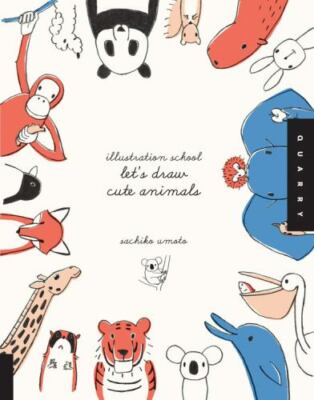 Illustration School Let's Draw Cute Ani- paperback, 9781592536450, Sachiko Umoto