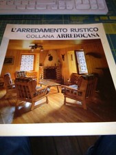  l' arredamento rustico collana arredo casa stampato nel 1977