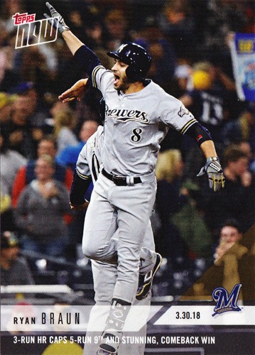 2018 Topps Now 13 Ryan Braun