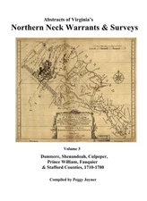 Virginia Northern Neck Land Warrants Surveys Dunmore, Shenandoah, Culpeper, etc