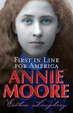Annie Moore: First In Line For America - Paperback, by Loughrey Eithne - Good