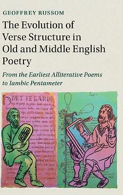 The Evolution of Verse Structure in Old and Middle English Poetry Russom