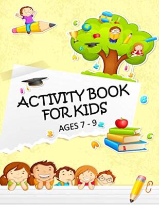 Activity Book for Kids Ages 7 - 9, Books New 9781723733130 Fast Free Shipping-,
