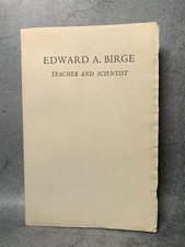 Edward A. Birge, Teacher and Scientist - University of Wisconsin, 1940 Address