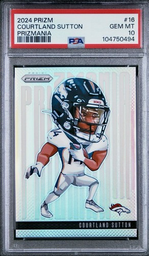 2024 Panini Prizm Courtland Sutton PSA 10 GEM MINT SSP “Prizmania” Card #16