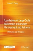 Edward Y. Chang | Foundations Of Large-Scale Multimedia Information...