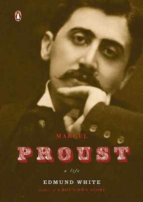 Marcel Proust A Life Edmund White Taschenbuch Einband - flex.(Paperback) 2009