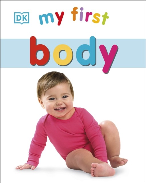 My First Body by DK (Board book)