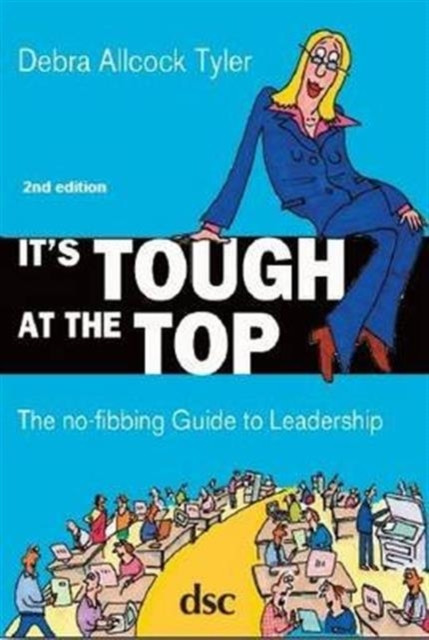 It's Tough at the Top by Debra Allcock Tyler (Paperback Book)