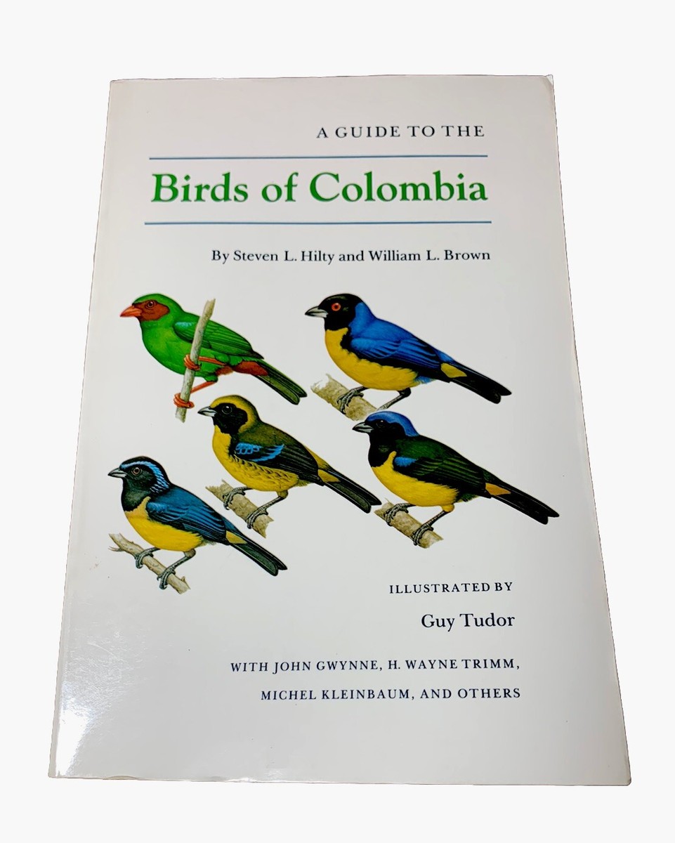 A Guide to The BIRDS of COLOMBIA - Hilty & Brown + Plates