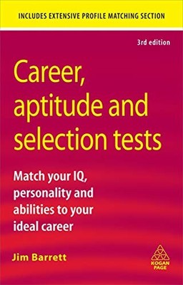 Career Aptitude and Selection Tests: Match Your IQ Per by Jim Barrett 0749456957
