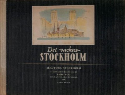 Det Vackra Stockholm - Beautiful Stockholm - Lindorm, Per-Erik
