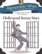 Remember When Adult Coloring Book: Hollywood Screen Stars: Nostalgic Scenes ...