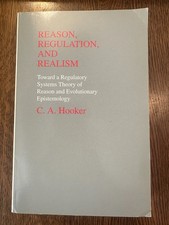 Reason, Regulation, and Realism by C.A. Hooke...