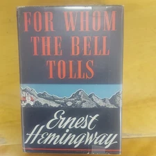 For Whom the Bell Tolls Hemingway Hardcover 1940 with Dustjacket, v. good