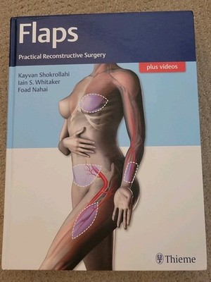 Flaps: Practical Reconstructive Surgery