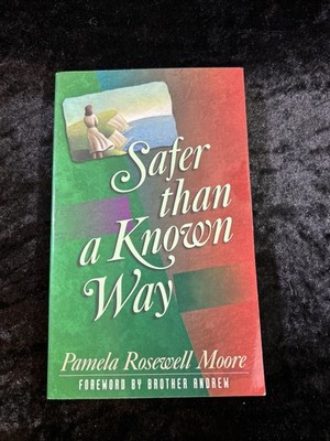 Safer Than a Known Way - Pamela Rosewell Moore - 1996 p/b