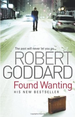 Found Wanting By Robert Goddard. 9780552159852