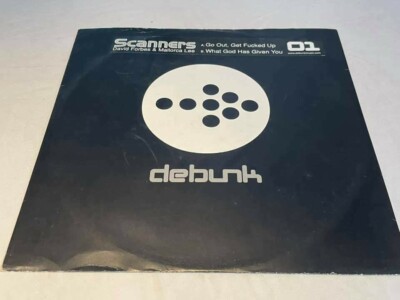 Scanners - Go Out, Get Fucked Up - Original Vinyl Record 12'' Single - 2002 DB001