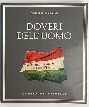Pflichten des Mannes von Giuseppe Mazzini Ed. Abgeordnetenhaus 1972 A11