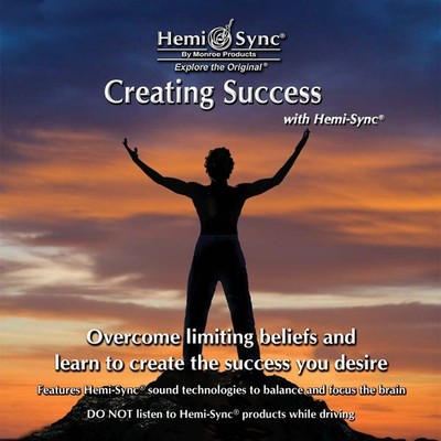 Creating Success With Hemi-Sync 