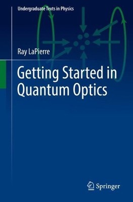 Getting Started in Quantum Optics - 9783031124341