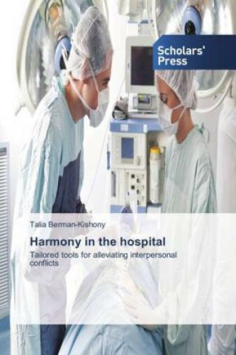 Thumbnail - Harmony In The Hospital Tailored Tools For Alleviating Interpersonal