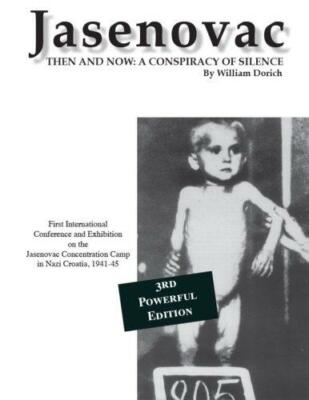 #ad #ad Jasenovac Then amp; Now: A Conspiracy of Silence $15.59