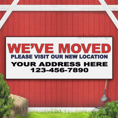 We'Ve Moved Please Visit Our New Location Custom Vinyl Banner Sign