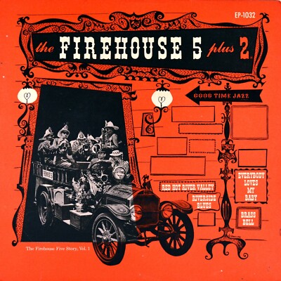7'' FIREHOUSE FIVE 5 PLUS TWO 2 Red Hot River Valley GOOD TIME JAZZ orig. EP 1957
